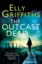 [Ruth Galloway 06] • The Outcast Dead